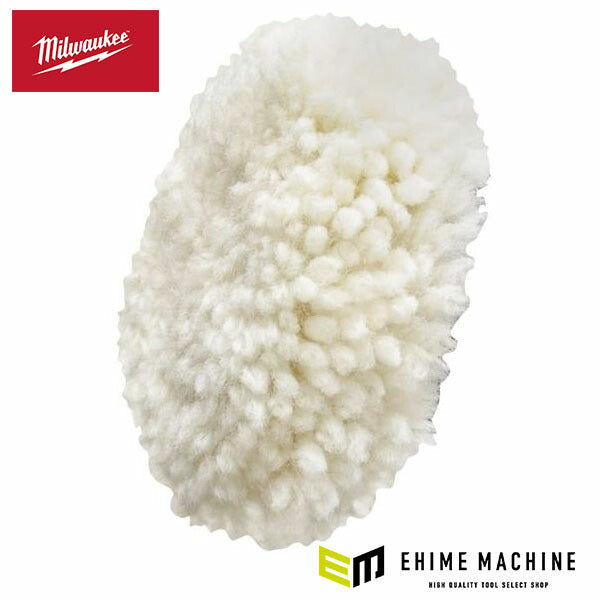 日本正規品 ミルウォーキー 羊毛バフ (4932430838)(4573592051652) milwaukee